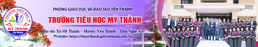 Trường Tiểu Học Mỹ Thành - Yên Thành - Nghệ An